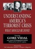 Cover: Understanding America's Terrorist Crisis - Independent Institute,U.S.