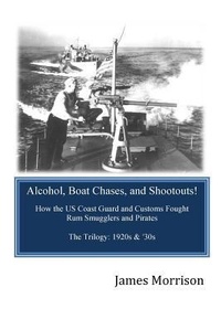 Enlarge image Cover: Alcohol, Boat Chases, and Shootouts - Royal Exchange Publications