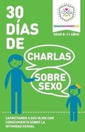 Cover: 30 Dias de Charlas Sobre Sexo, edad 8-11 anos - Rising Parent Media