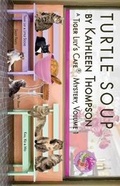 Cover: Turtle Soup, A Tiger Lily's Cafe Mystery - Tiger Lily's Cafe