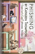 Cover: Phishing, A Tiger Lily's Cafe Mystery - Tiger Lily's Cafe