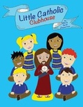 Cover: Little Catholic Clubhouse - Little Catholic Clubhouse