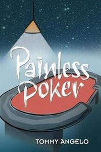 Abbildung von: Painless Poker - Tommy Angelo Operations