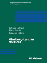 Abbildung von: Ginzburg-Landau Vortices - Birkhäuser