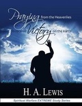 Cover: Praying from the Heavenlies to Receive Victory on the Earth - Joshua International