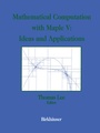 Cover: Mathematical Computation with Maple V: Ideas and Applications - Springer-Verlag New York Inc.