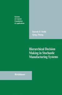Abbildung von: Hierarchical Decision Making in Stochastic Manufacturing Systems - Birkhäuser