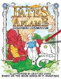 Enlarge image Cover: Fates Aflame Coloring Adventure - P. Anastasia