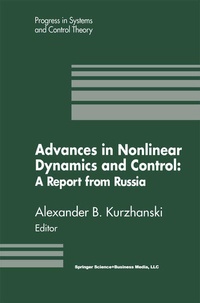 Enlarge image Cover: Advances in Nonlinear Dynamics and Control: A Report from Russia - Springer-Verlag New York Inc.