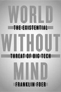 Cover: World Without Mind - Penguin Press