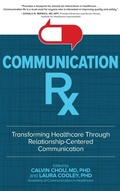 Cover: Communication Rx: Transforming Healthcare Through Relationship-Centered Communication - McGraw-Hill Education