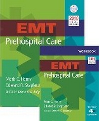 Abbildung von: EMT Prehospital Care, Fourth Edition + EMT Prehospital Care, Fourth Edition Student Workbook - Jones and Bartlett Publishers, Inc