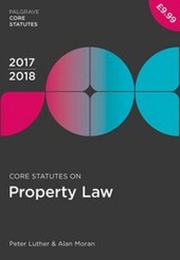 Enlarge image Cover: Core Statutes on Property Law 2017-18 - Palgrave