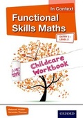 Cover: Functional Skills Maths In Context Childcare Workbook E3 - L2 - Nelson Thornes Ltd