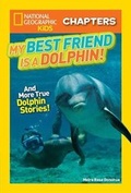 Cover: My Best Friend Is a Dolphin! - National Geographic Kids