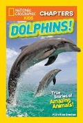 Cover: National Geographic Kids Chapters: My Best Friend is a Dolphin! - National Geographic Kids