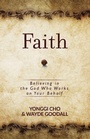 Cover: Faith: Believing in the God who Works on your Behalf - BroadStreet Publishing