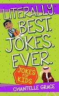 Cover: Literally. Best. Jokes. Ever: Jokes for Kids - BroadStreet Publishing