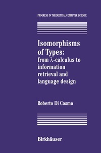 Enlarge image Cover: Isomorphisms of Types - Springer-Verlag New York Inc.