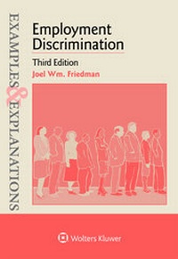 Enlarge image Cover: Examples & Explanations for Employment Discrimination - Aspen Publishers