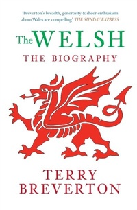 Enlarge image Cover: The Welsh The Biography - Amberley Publishing