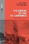 Cover: The Empire of the St. Lawrence - University of Toronto Press