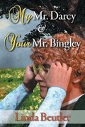 Cover: My Mr. Darcy & Your Mr. Bingley - Meryton Press