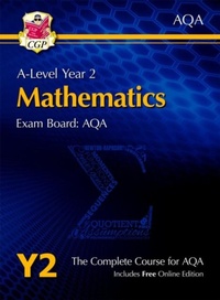 Enlarge image Cover: A-Level Maths for AQA: Year 2 Student Book with Online Edition - Coordination Group Publications Ltd (CGP)