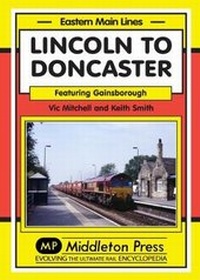 Enlarge image Cover: Lincoln to Doncaster - Middleton Press