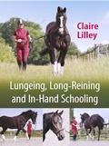 Cover: Lungeing, Long-Reining and In-Hand Schooling - J.A.Allen & Co Ltd