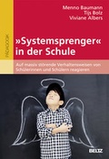 Cover: &raquo;Systemsprenger&laquo; in der Schule - Beltz Verlagsgruppe GmbH & Co. KG