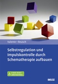 Cover: Selbstregulation und Impulskontrolle durch Schematherapie aufbauen - Beltz Verlagsgruppe GmbH & Co. KG