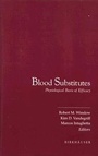 Cover: Blood Substitutes - Birkhauser Boston Inc