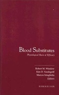 Cover: Blood Substitutes - Birkhauser Boston Inc