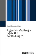 Abbildung von: Jugendstrafvollzug - (k)ein Ort der Bildung!? - Juventa Verlag GmbH