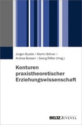Cover: Konturen praxistheoretischer Erziehungswissenschaft - Juventa Verlag ein Imprint der Beltz Verlagsgruppe GmbH & Co. KG