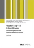 Cover: Gestaltung von Interaktionen - Ein videogest&uuml;tztes Evaluationsinstrument - Juventa Verlag ein Imprint der Beltz Verlagsgruppe GmbH & Co. KG