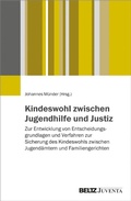 Abbildung von: Kindeswohl zwischen Jugendhilfe und Justiz - Juventa Verlag GmbH