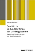 Cover: Qualit&auml;t in Bildungssettings der Ganztagsschule - Beltz eBook