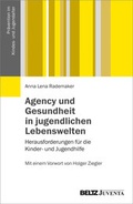 Cover: Agency und Gesundheit in jugendlichen Lebenswelten - Beltz Juventa