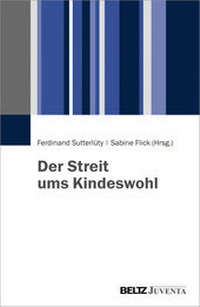 Enlarge image Cover: Der Streit ums Kindeswohl - Beltz Juventa