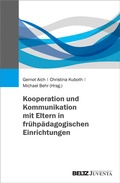 Cover: Kooperation und Kommunikation mit Eltern in fr&uuml;hp&auml;dagogischen Einrichtungen - Juventa Verlag ein Imprint der Beltz Verlagsgruppe GmbH & Co. KG