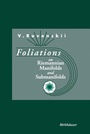 Cover: Foliations on Riemannian Manifolds and Submanifolds - Birkhauser Boston