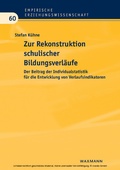 Cover: Zur Rekonstruktion schulischer Bildungsverl&auml;ufe - Waxmann Verlag GmbH
