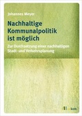 Abbildung von: Nachhaltige Kommunalpolitik ist möglich - oekom verlag
