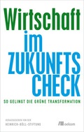 Cover: Wirtschaft im Zukunfts-Check - oekom verlag
