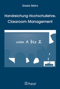 Abbildung von: Handreichung Hochschullehre: Classroom Management - Pabst Science Publishers