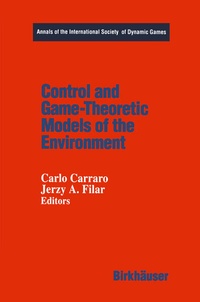 Enlarge image Cover: Control and Game-Theoretic Models of the Environment - Springer-Verlag New York Inc.