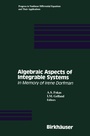 Cover: Algebraic Aspects of Integrable Systems - Birkhauser Boston Inc