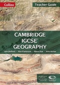 Cover: Cambridge IGCSE (TM) Geography Teacher Guide - Collins Educational